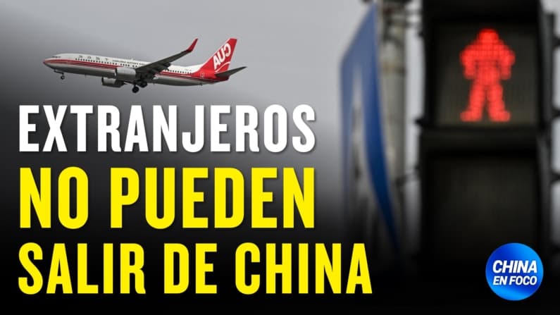 Grave peligro para extranjeros en China: Podrían no salir más del país