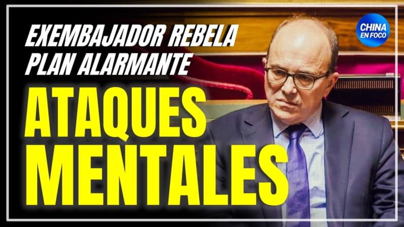Exembajador francés revela plan alarmante de China: “Quieren colonizar nuestras mentes”