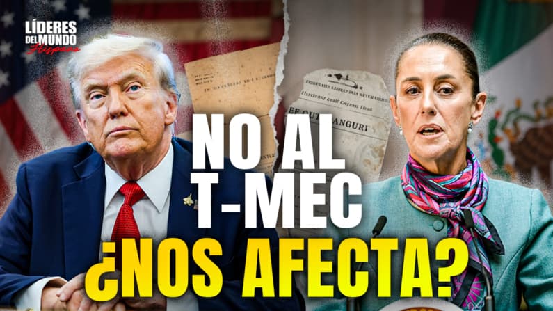 ¡ES OFICIAL! Trump dice NO al T-MEC: El peligroso plan anual que impactará tu economía