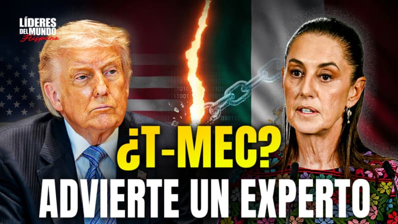 T-MEC en peligro: ¿Se acabó la estabilidad? La cruda advertencia de un experto