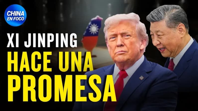 Xi Jinping hace una promesa a Trump ¿Podrá cumplirla?