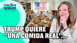 Las nuevas guías alimentarias de Trump: el regreso a la "comida real"