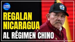 “China controla el 50% de Nicaragua”, denuncia activista en el exilio