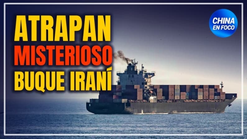 ¿EL "REGALO" DE CHINA A IRÁN? Trump revela secreto del buque incautado