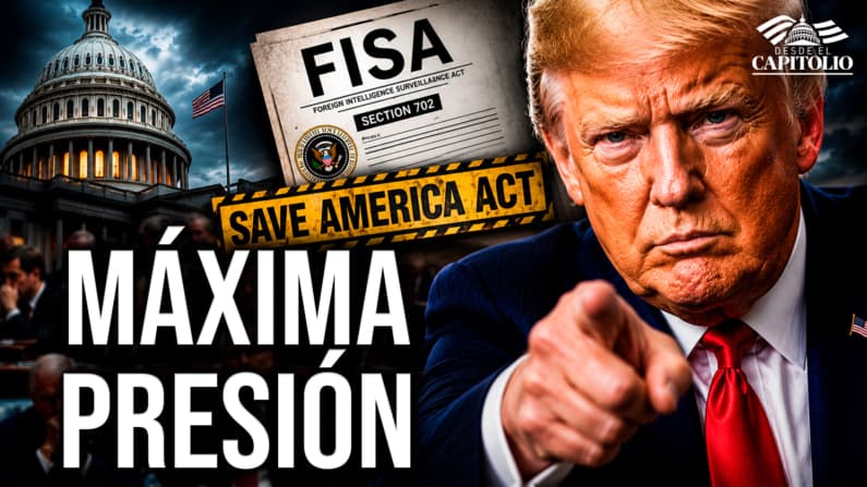 Todo o nada: Trump pone a Washington contra las cuerdas con la FISA