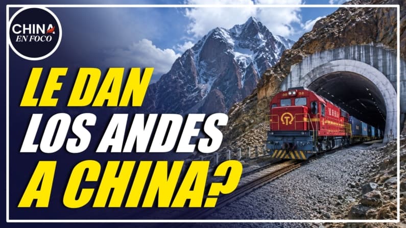 ¿Perú entrega los Andes a China?: Nuevo tren perforará la cordillera y expandirá el control del PCCh