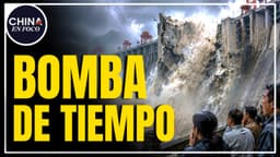UNA BOMBA DE TIEMPO: El desastre que podría destruir a toda China